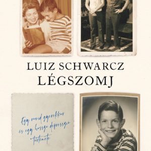 10072380_5.jpg Légszomj - Egy rövid gyerekkor és egy hosszú depresszió története