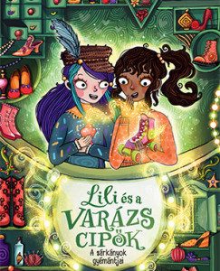 A sárkányok gyémántjai - Lili és a varázscipõk 5.