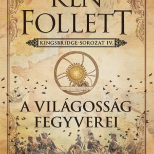 10142949_5.jpg A világosság fegyverei - Kingsbridge-sorozat IV.