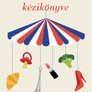 Bohém szülõk kézikönyve