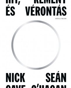 Hit, remény és vérontás