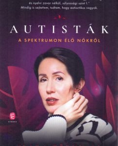 Autisták - A spektrumon élõ nõkrõl