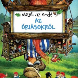 Mesél az erdõ - az óriásokról