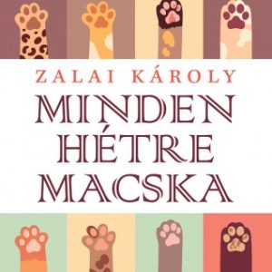 Minden hétre macska