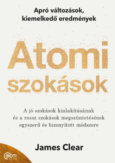 Atomi szokások - Apró változások, kiemelkedõ eredmények