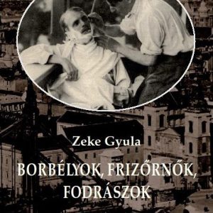 Borbélyok, frizõrnõk, fodrászok