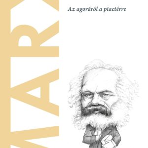 Marx - A világ filozófusai 7.