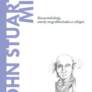 John Stuart Mill - A világ filozófusai 36.