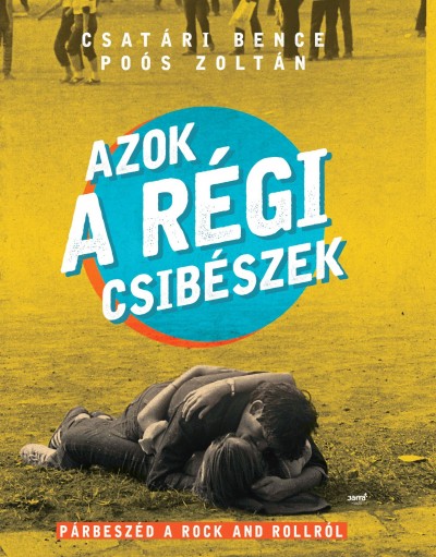 Azok a régi csibészek (Párbeszéd a rock and rollról)