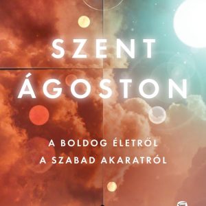 3980702.jpg A boldog életrõl - A szabad akaratról