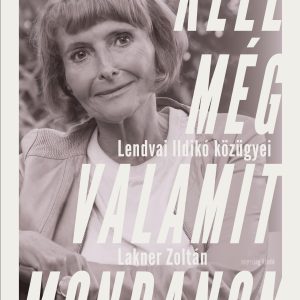 Kell még valamit mondanom