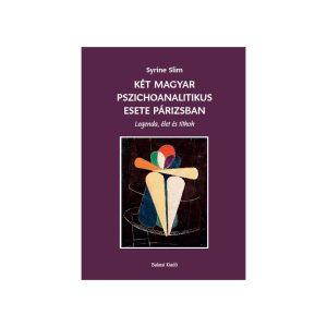 Két magyar pszichoanalitikus esete Párizsban
