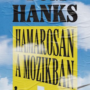 Hamarosan a mozikban