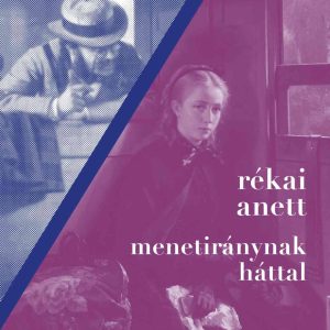 Menetiránynak háttal