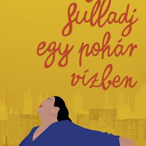 Meg ne fulladj egy pohár vízben