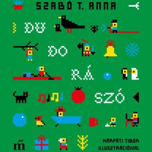 Dudorászó. Kárpáti Tibor illusztrációival