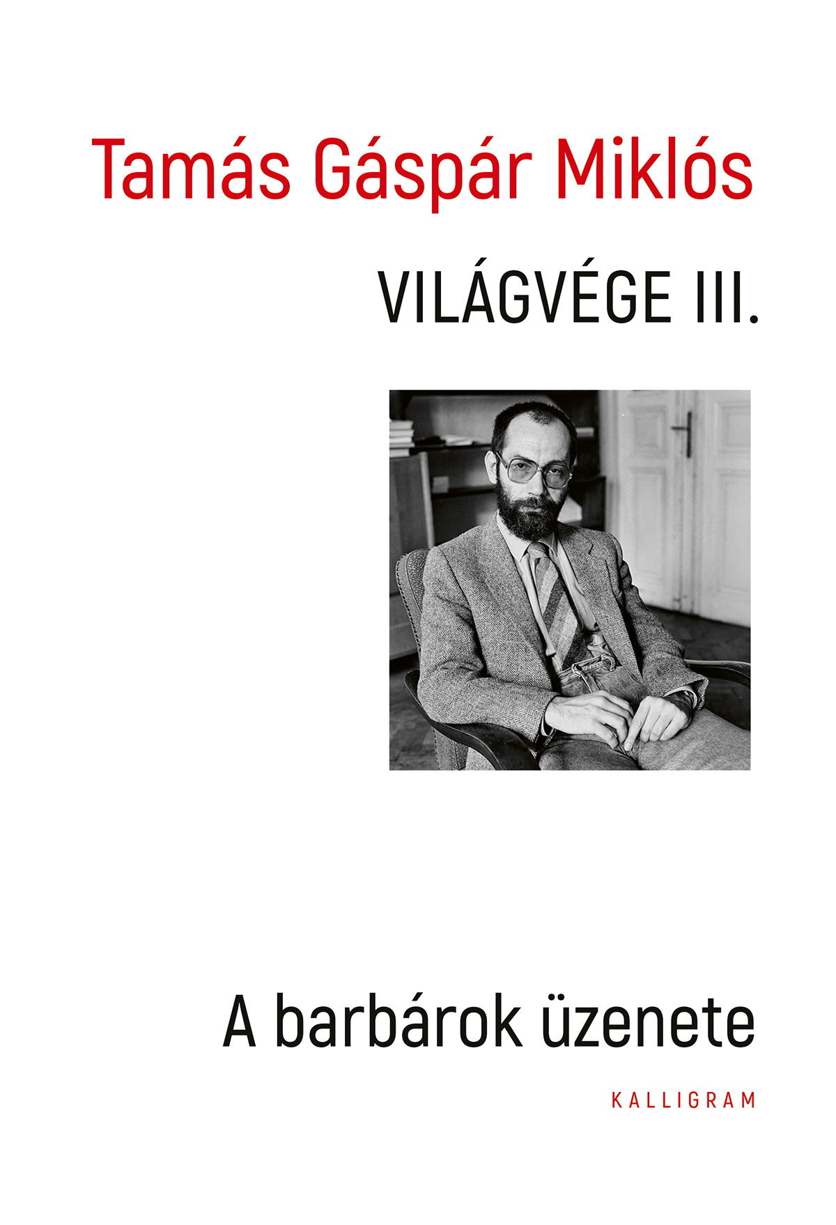 Világvége III. - A barbárok üzenete