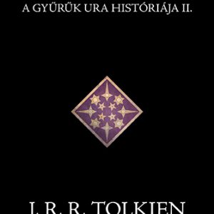 4131951.jpg Vasudvard árulása - A Gyűrűk Ura Históriája II.