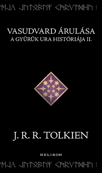 Vasudvard árulása - A Gyűrűk Ura Históriája II.