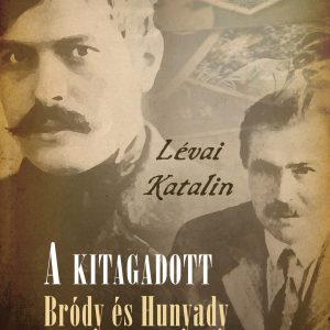 A kitagadott - Bródy és Hunyady