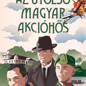 4307853.jpg Az utolsó magyar akcióhõs