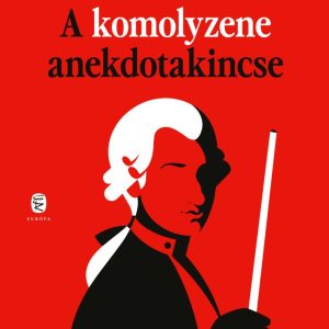 A komolyzene anekdotakincse
