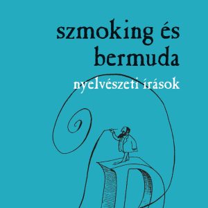 4321930.jpg Szmoking és bermuda. Nyelvészeti írások