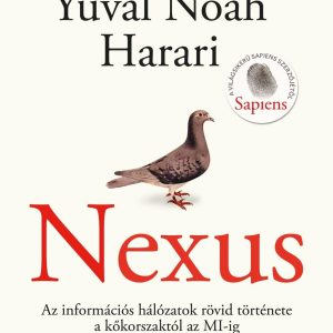 4351450.jpg Nexus - Az információs hálózatok rövid története a kõkorszaktól az MI-ig