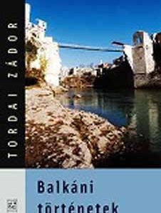 43602e937e965c7a22aec0351070dc6a_big.jpg Balkáni történetek