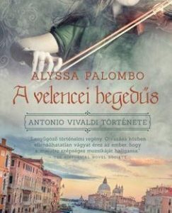 A velencei hegedűs - Antonio Vivaldi története