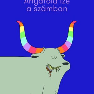 Anyaföld íze a számban - Antológia a 30. Budapest Pride alkalmából