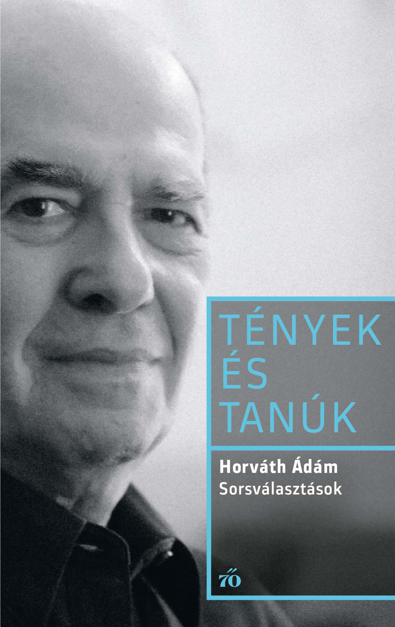 Sorsválasztások - Tények és tanúk