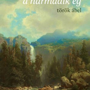 $_TOROK-A_Harmadik eg_COVER.indd A harmadik ég