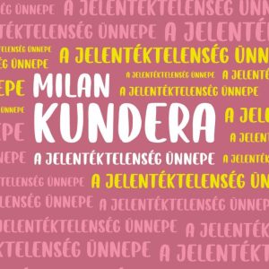 4608595.jpg A jelentéktelenség ünnepe