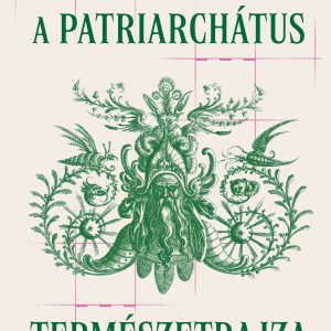 4608668.jpg A patriarchátus természetrajza