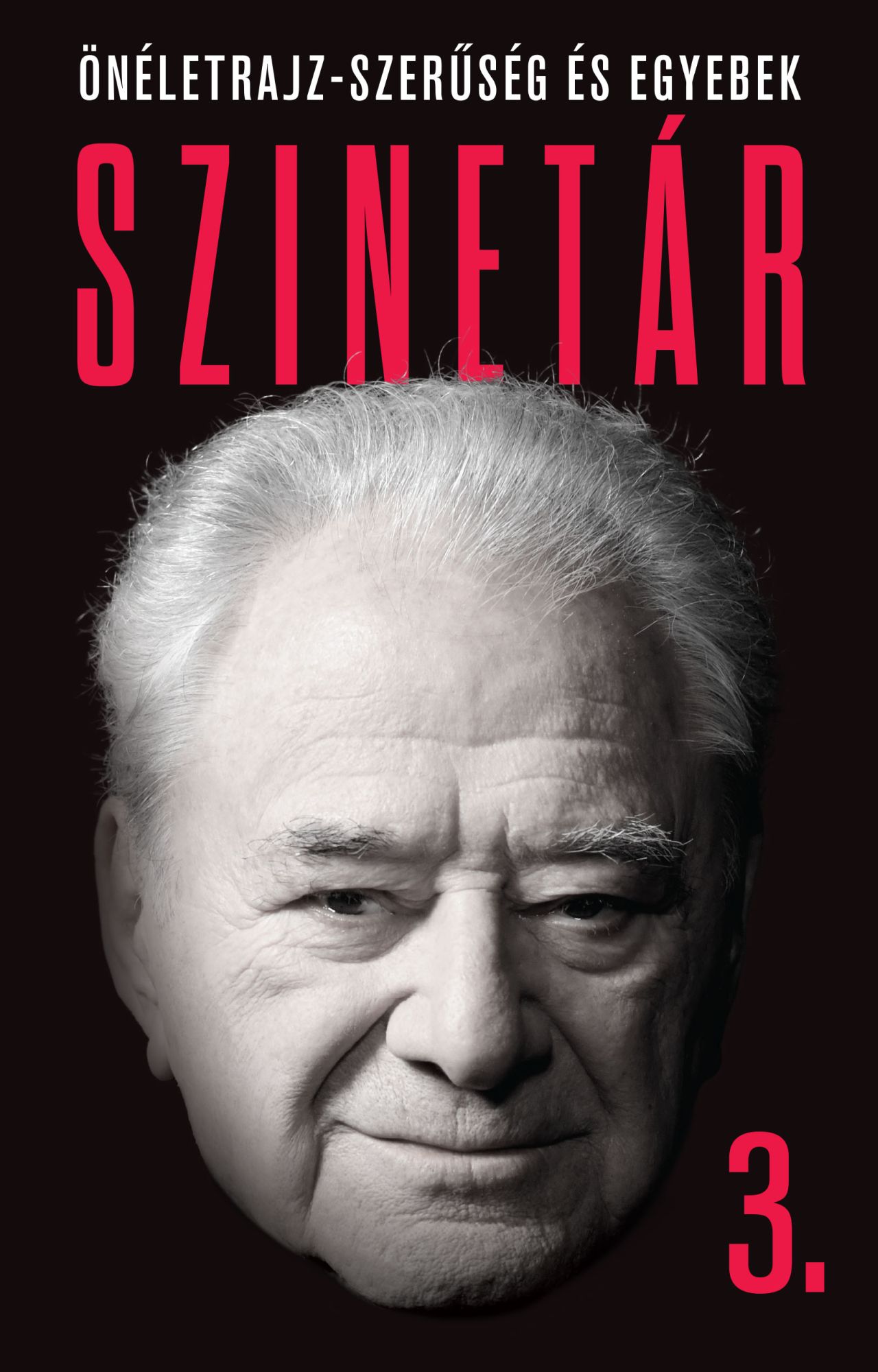 Szinetár 3. - önéletrajzszerűség és egyebek