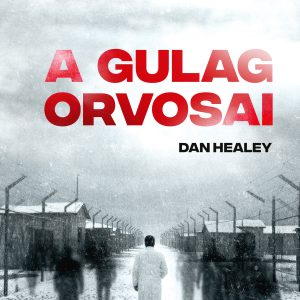 4791700.jpg A Gulag orvosai