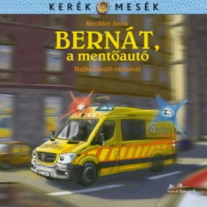 Bernát, a mentõautó