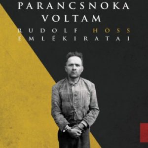 Auschwitz parancsnoka voltam