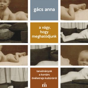 A vágy, hogy meghatódjunk