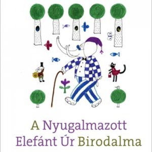 6705551_5.jpg A Nyugalmazott Elefánt Úr Birodalma