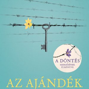 Az ajándék - 12 életmentõ lecke