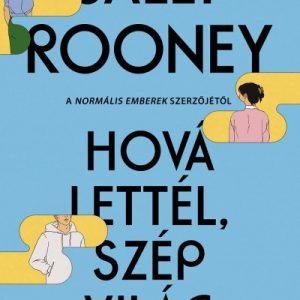 Hová lettél szép világ