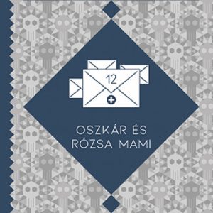 Oszkár és Rózsa mami