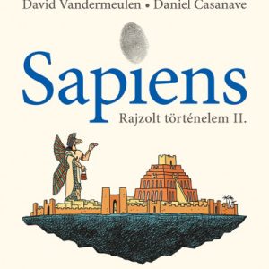 Sapiens - Rajzolt történelem II.