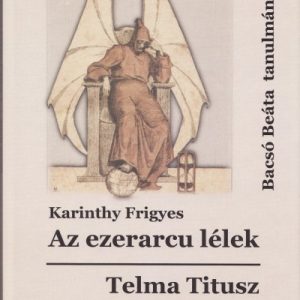 Az ezerarcu lélek - Telma Titusz kiáltványa