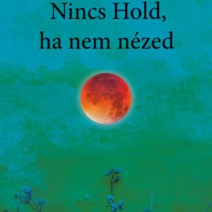 8371795_5.jpg Nincs hold ha nem nézed