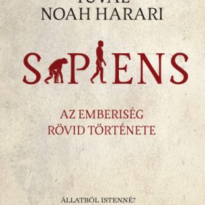 Sapiens - puha kötés - Az emberiség rövid története