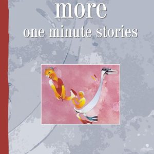 More one minute stories - Újabb egypercesek (angol nyelven)