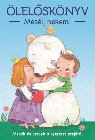 Ölelõskönyv - Mesélj nekem